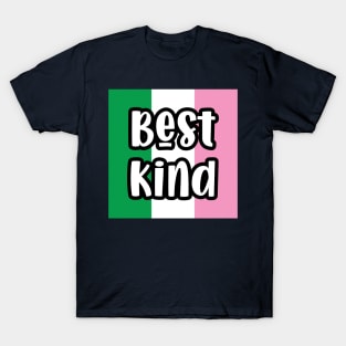 Best Kind || Newfoundland and Labrador || Gifts || Souvenirs T-Shirt
